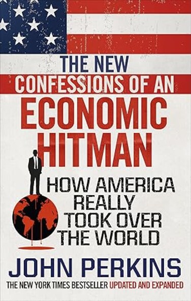 The New Confessions of an Economic Hit Man&nbsp;Paperback &ndash; Big Book, 5 July 2018