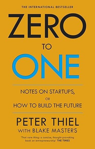 Zero to One Notes on Start Ups, or How to Build the Future by Peter Thiel - Paperback&nbsp;Paperback &ndash; Big Book, 4 June 2015