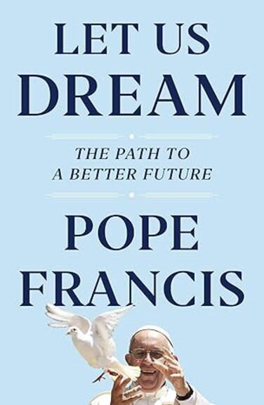 Simon &amp; Schuster Let Us Dream: The Path to a Better Future&nbsp;Hardcover &ndash; Big Book, 1 December 2020