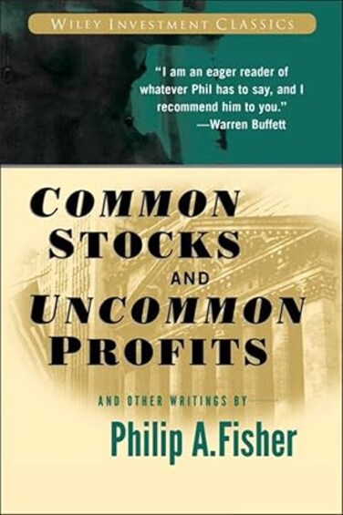 Common Stocks and Uncommon Profits and Other Writings by Philip A. Fisher - Paperback&nbsp;Paperback &ndash; Remixes included, 19 September 2003