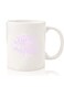 Premium Quality Two Sided Printed Coffee Mug Tea Cup For Home Office, Kids Men Women Mom means everything
