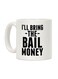 Bring The Bail Money Printed Coffee Mug White