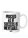 Mugs - Proceed As If