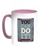 You Can Do It ! Printed Coffee Mug White/Pink