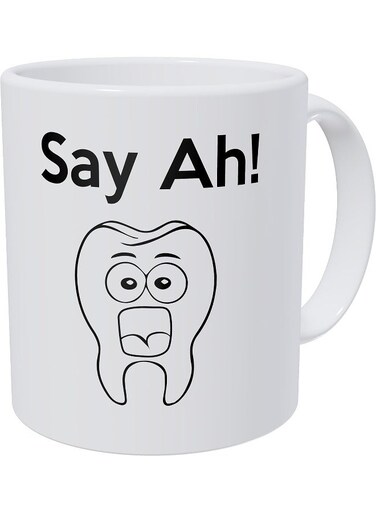 Your Wall Funny Quote - Say Ah Dental, Dentist, Tooth 325ml Funny Coffee Mug by Spoil Your Wall