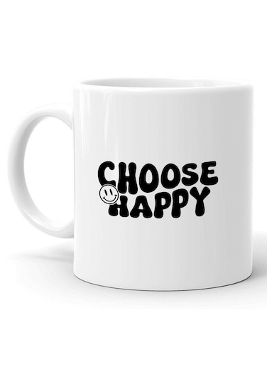Your Wall Choose Happy Quotes Printed Ceramic Coffee Mug 325ml, Perfect Gifting by Spoil Your Wall