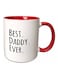 Best Daddy Ever Text Printed Ceramic Coffee Mug Black/Red/White