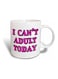 I Can't Adult Today Printed Coffee Mug White/Pink
