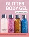 Body Glitter Gel - Cosmetic-Grade, Glitter for Face, Body, and Hair, Safe and Easy to Use