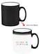 Color Changing Heat Sensitive Ceramic Mug, Image Revealed When HOT Liquid is Added! Be kind