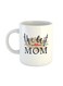 The Best Mom - Printed Coffee Mug White