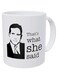 della Pace That's What She, Office, Boss 11 Ounces Funny Coffee Mug Gag Gift