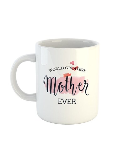 World Greatest Mother Ever - Printed Coffee Mug White