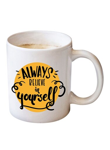 Your Wall Always Believe In Yourself Printed Coffee Mug White/Yellow/Black