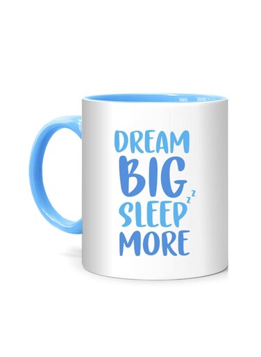 Styles Dream Big Sleep More Printed Mug White/Blue