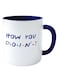 You Doin Print Coffee Mug Blue/White