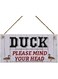 Meijiafei Notice Step Sign Home Gift Plque-Duck Mind Your Head 5" x 10