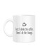Styles First I Drink The Coffee Printed Mug White