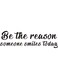 Sulfar Inspirational Quote Wall Decal, Be The Reason Someone Smiles Today Motivational Saying Stickers,Positive Attitude Vinyl for Bedroom Living Room Classroom Decor,Black