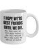 MIPOMALL I Hope We're Friends Until We Ghost Mug for Men and Women