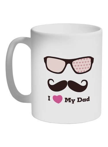 I Love My Dad Printed Coffee Mug White/Black/Pink 325ml