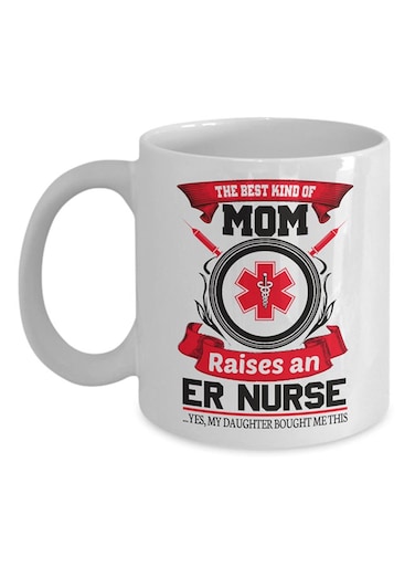 The Best Kind Of Mom Raises An Er Nurse Mug White