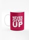 Designer Printed Coffee Mug with Heavy Duty Handle 11oz Ceramic Personalised Gift Mugs Cup [Microwave Safe &amp; Dishwasher Proof] - Never ever give up