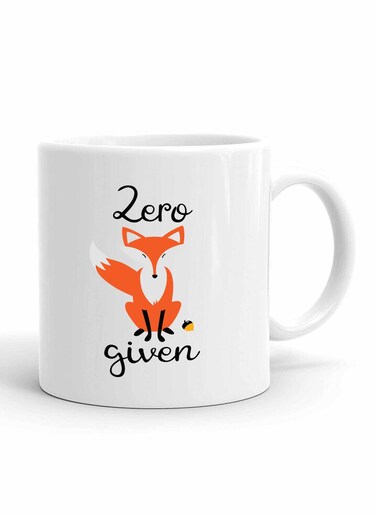Your Wall Zero Fox Given Funny Quote Printed Ceramic Coffee Mug 325ml - Perfect Gifting by Spoil Your Wall