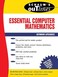 Schaum's Outline of Essential Computer Mathematics 1st Edition