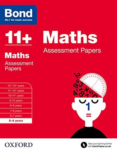 Bond 11+: Maths Assessment Papers: 5-6 years
F