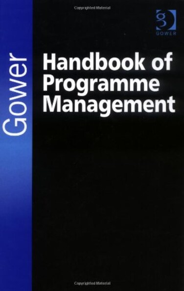 Gower Handbook of Programme Management 1st Edition