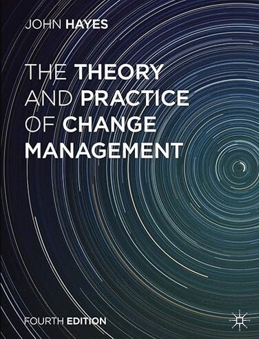 The Theory and Practice of Change Management Paperback