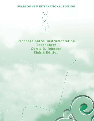 Process Control Instrumentation Technology: Pearson New International Edition Paperback