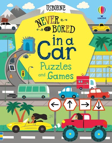 Usborne Never Get Bored in a Car: Travel Activity Book, Fun Puzzles, Kids Entertainment, Road Trip Games
