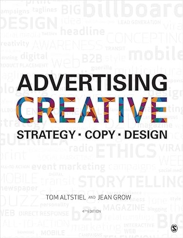 Advertising Creative: Strategy, Copy, and Design 4th Edition
