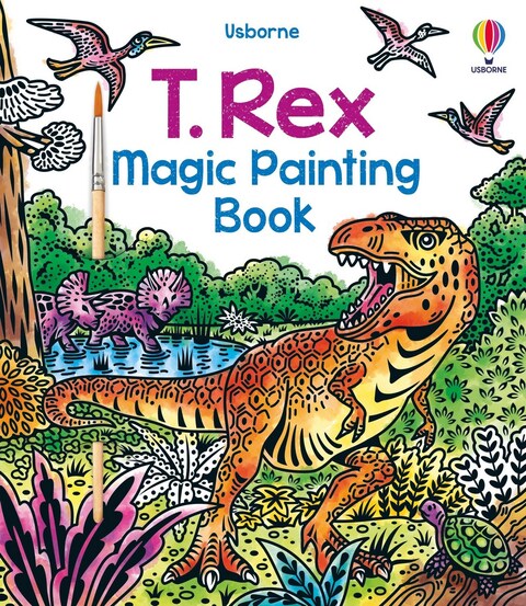 Usborne T. Rex Magic Painting Book - Dinosaur Watercolor Art, Fun T-Rex Scenes, Magic Painting for Kids, Prehistoric Fun, Dinosaur Lovers