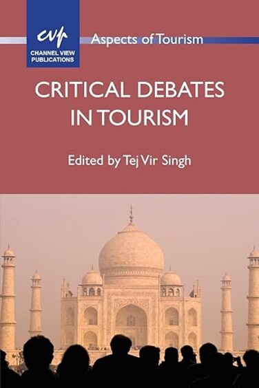 Critical Debates in Tourism Paperback &ndash; 14 August 2012