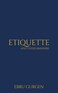 Etiquette and Good Manners