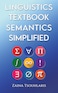 Linguistics Textbook: Semantics Simplified