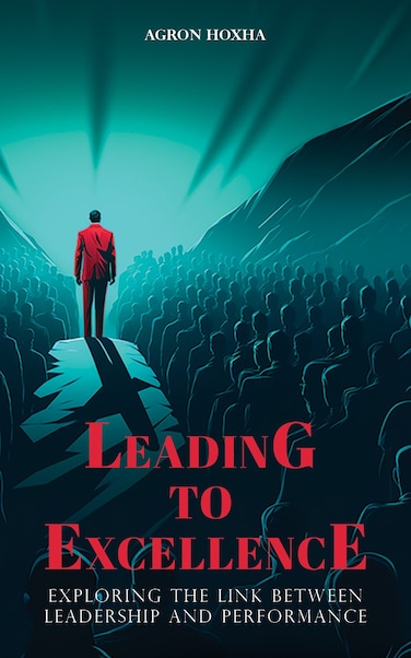 القيادة نحو التميُّز: استكشاف الرابط بين القيادة والأداء