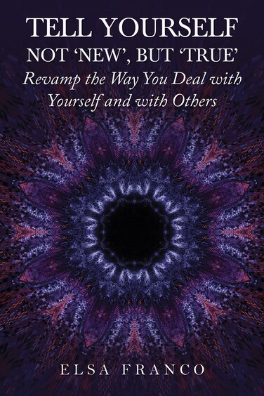 Tell Yourself: Not 'New', but 'True'