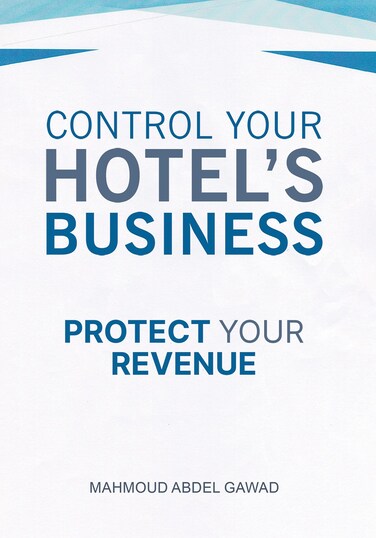 Control Your Hotel&rsquo;s Business