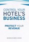 Control Your Hotel&rsquo;s Business