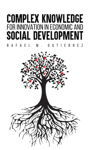Complex Knowledge for Innovation in Economic and Social Development