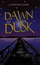 Dawn to Dusk