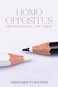 Homo Oppositus