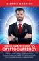 The Ultimate Guide to Cryptocurrency