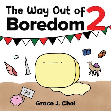 The Way Out of Boredom 2
