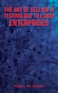 The Art of Selling IT Technology to Large Enterprises