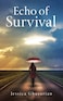 Echo of Survival